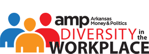 AMP Arkansas Money & Politics Diversity in the Workplace